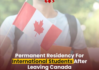 Permanent Residency For International Students After Leaving Canada