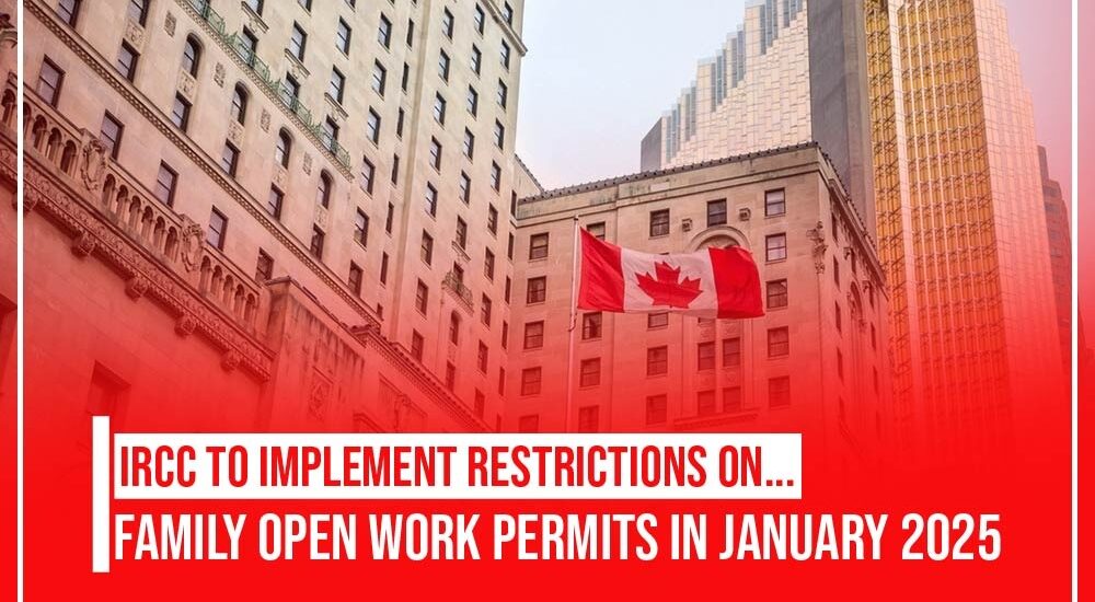 IRCC Family Open Work Permits