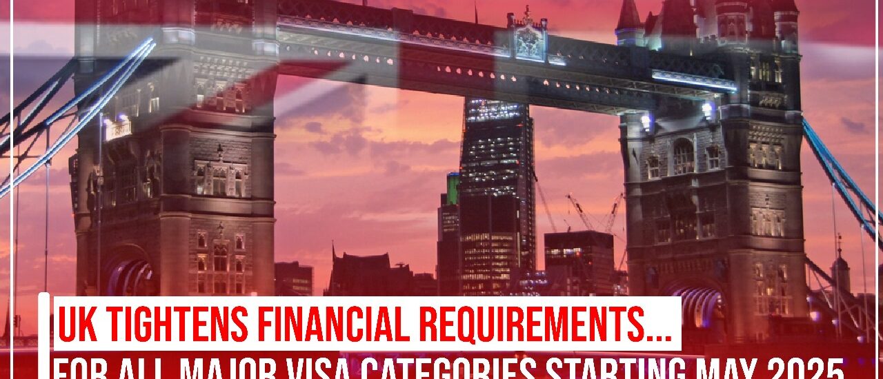 Uk has tightened Visa Financial Requirement