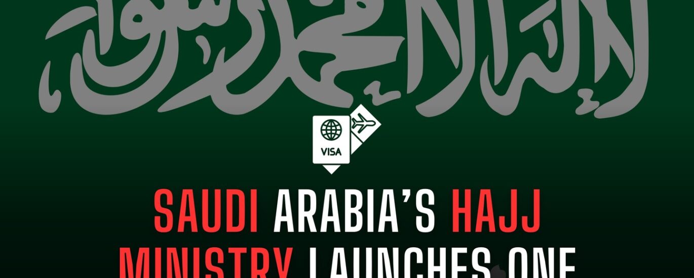 SAUDI HAJJ MINISTRY LAUNCHES BRAND NEW ONE-YEAR MULTIPLE-ENTRY UMRAH VISA