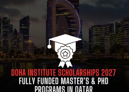 DOHA INSTITUTE SCHOLARSHIPS 2027 Fully Funded Master’s & PhD Programs in Qatar