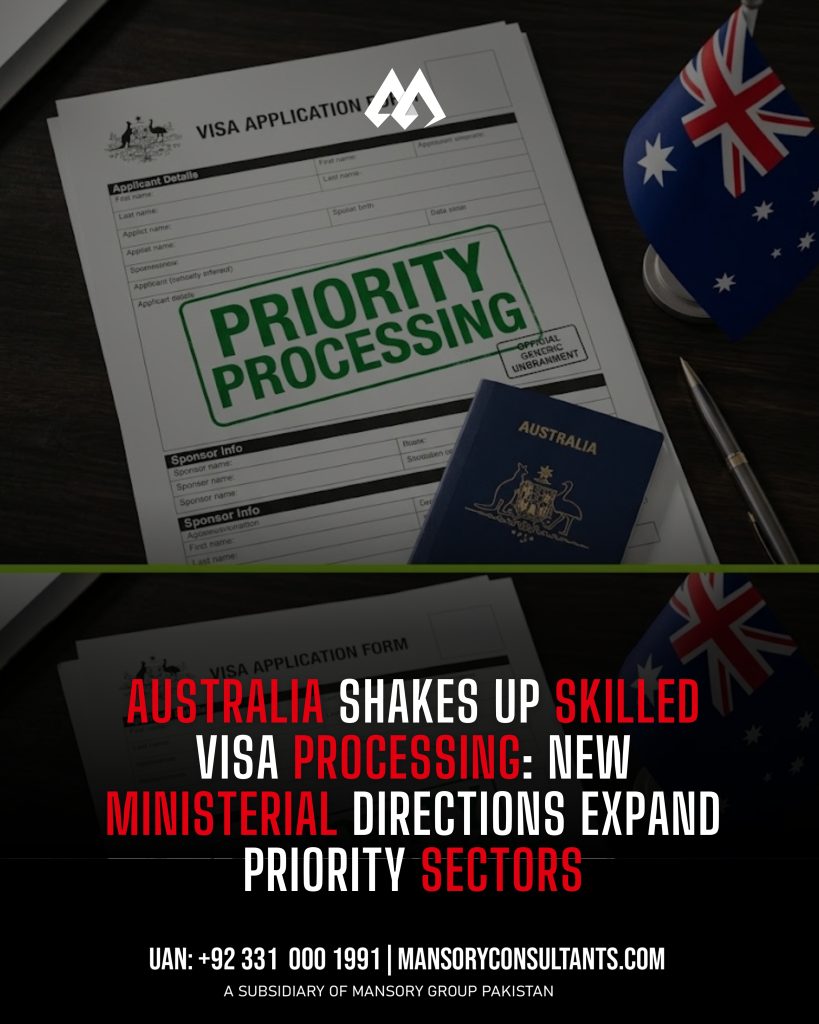 AUSTRALIA SHAKES UP SKILLED VISA PROCESSING NEW MINISTERIAL DIRECTIONS EXPAND PRIORITY SECTORS
