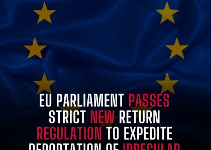 EU PARLIAMENT PASSES STRICT NEW RETURN REGULATION TO EXPEDITE DEPORTATION OF IRREGULAR MIGRANTS 🇪🇺