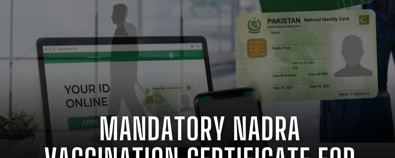 MANDATORY NADRA VACCINATION CERTIFICATE FOR INTERNATIONAL DEPARTURES EFFECTIVE SEPT 14 🇵🇰✈️💉