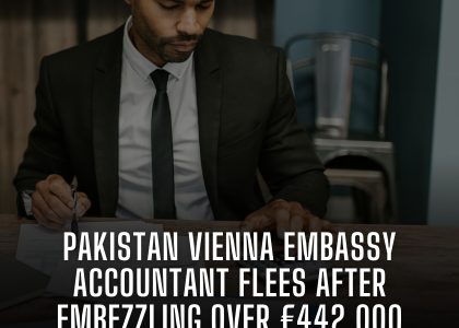 1 / 1 – PAKISTAN VIENNA EMBASSY ACCOUNTANT FLEES AFTER EMBEZZLING OVER €442,000 AND $134,000 🇵🇰🇦🇹⚖️