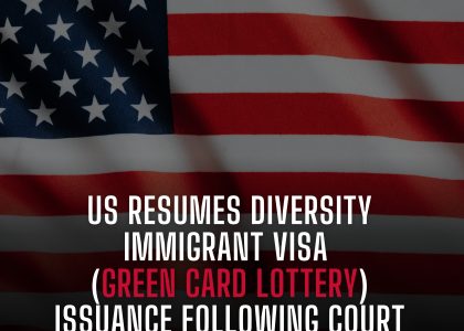 US RESUMES DIVERSITY IMMIGRANT VISA (GREEN CARD LOTTERY) ISSUANCE FOLLOWING COURT ORDER 🇺🇸🗽