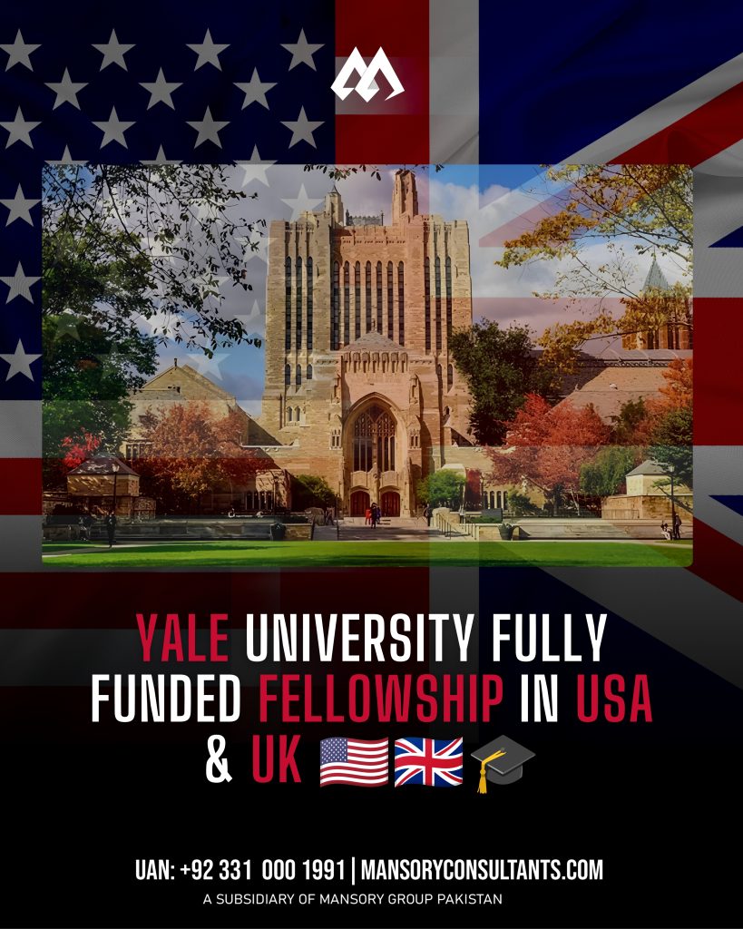YALE UNIVERSITY FULLY FUNDED FELLOWSHIP IN USA & UK 🇺🇸🇬🇧