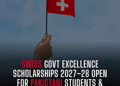 SWISS GOVT EXCELLENCE SCHOLARSHIPS 2027–28 OPEN FOR PAKISTANI STUDENTS & RESEARCHERS 🇨🇭🎓✈️