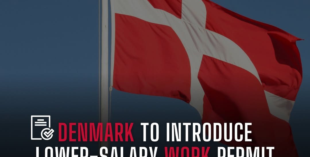 DENMARK TO INTRODUCE LOWER-SALARY WORK PERMIT PATHWAY FOR FOREIGN WORKERS 🇩🇰