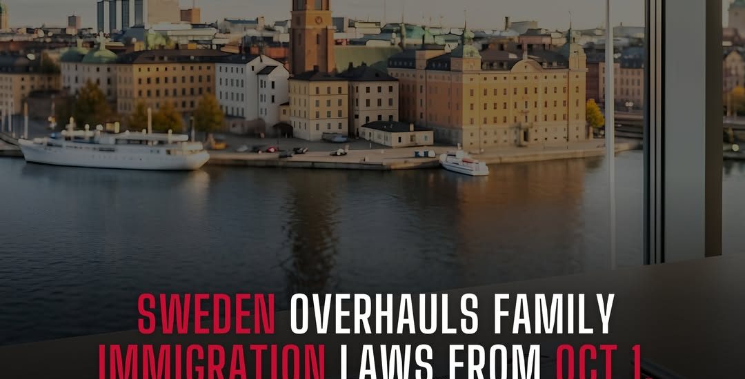 Sweden Overhauls Family Immigration Laws from Oct 1, 2026: Stricter Maintenance & 2-Year Sponsor Rule 🇸🇪