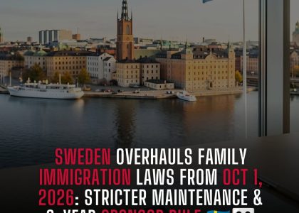 Sweden Overhauls Family Immigration Laws from Oct 1, 2026: Stricter Maintenance & 2-Year Sponsor Rule 🇸🇪