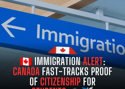 🇨🇦-IMMIGRATION-ALERT-CANADA-FAST-TRACKS-PROOF-OF-CITIZENSHIP-FOR-STUDENTS