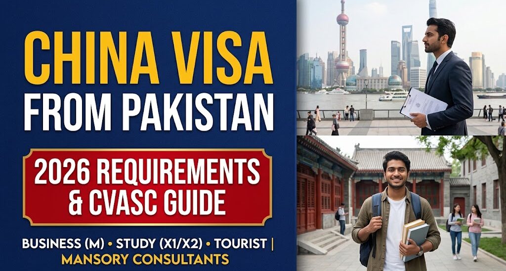 China Visa from Pakistan 2026: Tourist, Business & Study Visa Complete Guide