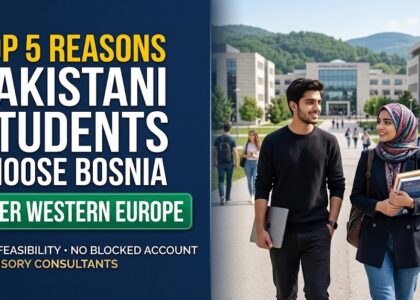 Top 5 Reasons Pakistani Students Are Choosing Bosnia Over Western Europe